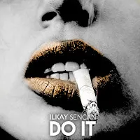 Ilkay Sencan — Do It — обложка